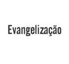 Evangeliza&ccedil;&atilde;o